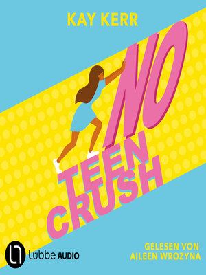 cover image of No Teen Crush (Ungekürzt)